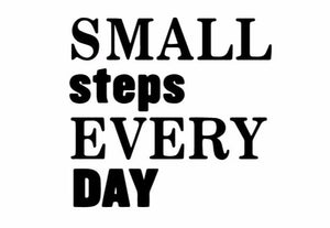 "Small Steps Every Day" Motivational Quotes Vinyl Wall Decals