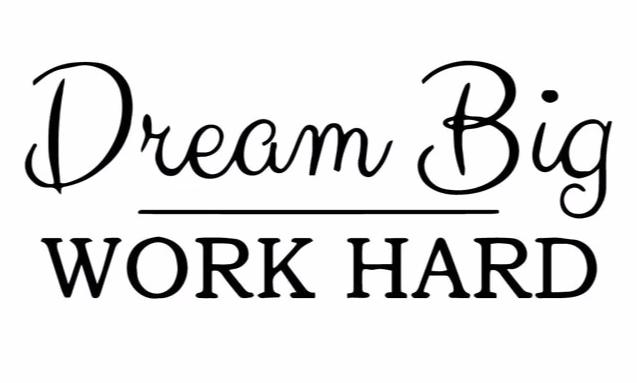 "Dream Big Work Hard" Motivational Quotes Vinyl Wall Decals
