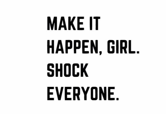 "Make It Happen Girl..." Motivational Quote Vinyl Wall Decals